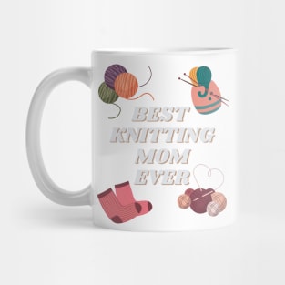 Best Knitting Mom Ever Mug